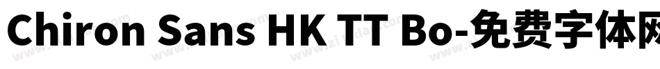 Chiron Sans HK TT Bo字体转换